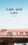Caio and Leo synopsis, comments