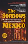 The Sorrows of Mexico