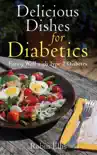 Delicious Dishes for Diabetics synopsis, comments