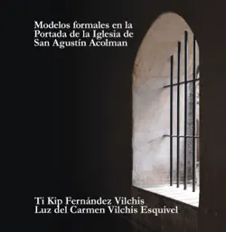modelos formales en la portada de la iglesia de san agustín acolman imagen de la portada del libro