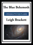 The Blue Behemoth synopsis, comments