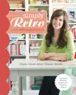 Simply Retro with Camille Roskelley synopsis, comments