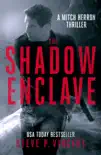The Shadow Enclave synopsis, comments