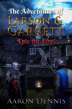 the adventures of larson and garrett, epic the first book cover image