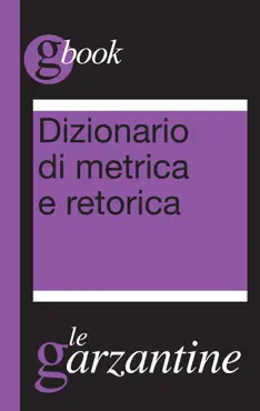 dizionario di metrica e retorica imagen de la portada del libro