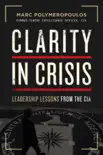 Clarity in Crisis synopsis, comments