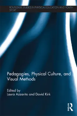 pedagogies, physical culture, and visual methods book cover image