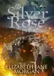 Silver Rose synopsis, comments