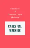 Summary of Glennon Doyle Melton's Carry On, Warrior sinopsis y comentarios
