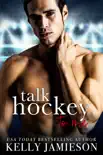 Talk Hockey to Me synopsis, comments