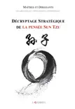 Maîtres et Dirigeants : Décryptage stratégique de la pensée Sun Tzu sinopsis y comentarios