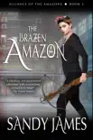 The Brazen Amazon synopsis, comments