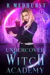 Undercover Witch Academy: First Year e-book