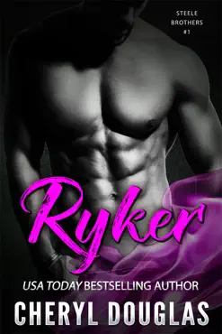ryker (steele brothers #1) book cover image