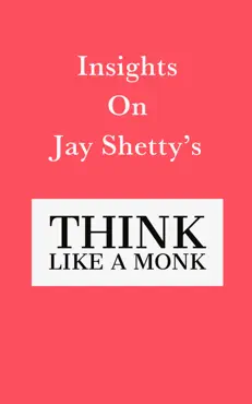 insights on jay shetty’s think like a monk book cover image