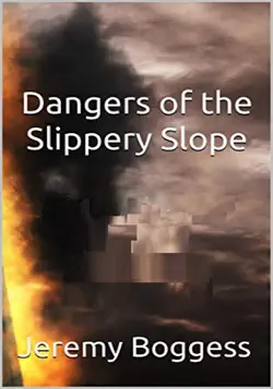dangers of the slippery slope book cover image