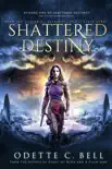 Shattered Destiny Episode One synopsis, comments