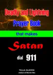 Deadly and Lightning Prayer Book That Makes Satan Dial 911 reviews