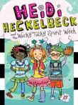 Heidi Heckelbeck and the Wacky Tacky Spirit Week synopsis, comments