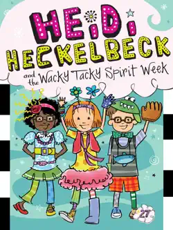 heidi heckelbeck and the wacky tacky spirit week imagen de la portada del libro