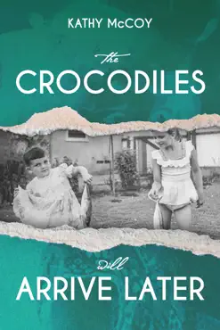the crocodiles will arrive later book cover image