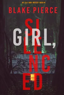 girl, silenced (an ella dark fbi suspense thriller—book 4) book cover image