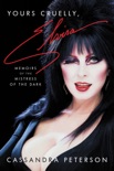 Yours Cruelly, Elvira book summary, reviews and download