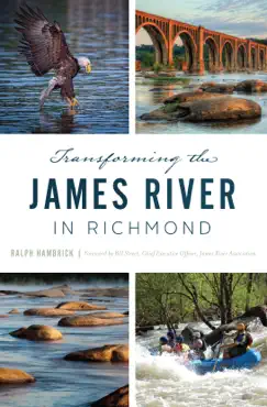 transforming the james river in richmond book cover image