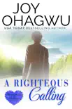 A Righteous Calling synopsis, comments