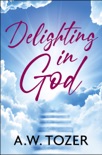 Delighting in God book summary, reviews and downlod