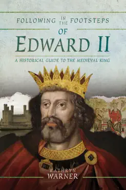 following in the footsteps of edward ii book cover image