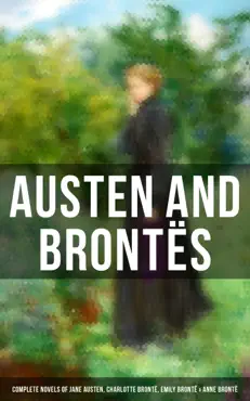 austen and brontës: complete novels of jane austen, charlotte brontë, emily brontë & anne brontë imagen de la portada del libro