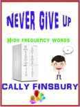 Never Give Up High Frequency Words reviews
