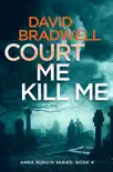 Court Me Kill Me: A Gripping British Mystery Thriller sinopsis y comentarios