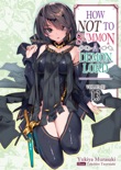 How NOT to Summon a Demon Lord: Volume 13 book summary, reviews and download