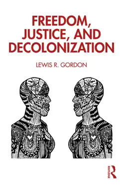 freedom, justice, and decolonization book cover image