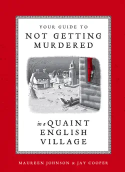 your guide to not getting murdered in a quaint english village book cover image