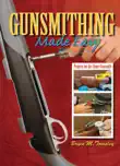 Gunsmithing Made Easy synopsis, comments
