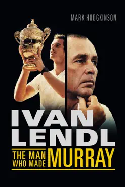 ivan lendl- the man who made murray book cover image