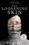 The Loosening Skin synopsis, comments