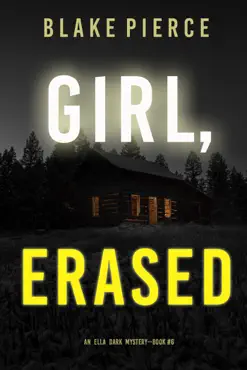 girl, erased (an ella dark fbi suspense thriller—book 6) book cover image