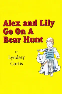 alex and lily go on a bear hunt book cover image