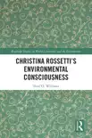 Christina Rossetti’s Environmental Consciousness sinopsis y comentarios