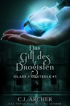 das gift des drogisten: glass and steele book cover image