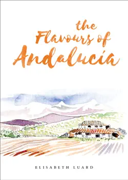 the flavours of andalucia book cover image