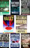 Arthur Hailey Collection 8 Books: Airport, Hotel, Strong Medicine, The Final Diagnosis, The Moneychangers, Wheels, In High Places, The Evening News.