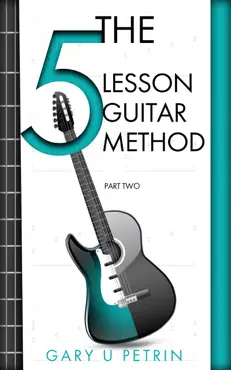 the 5 lesson guitar method - part two imagen de la portada del libro