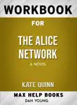 The Alice Network: a novel by Kate Quinn (MaxHelp Workbooks) sinopsis y comentarios