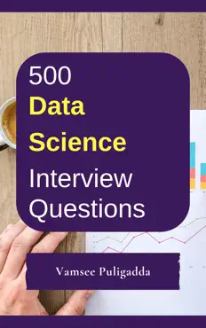 500 data science interview questions and answers book cover image