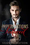 Imperfections Seduced synopsis, comments